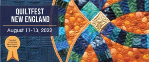 QuiltFest New England 2022